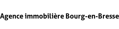 Agence immobilière Bourg-en-Bresse